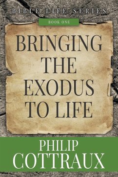 BRINGING THE EXODUS TO LIFE