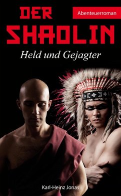 Der Shaolin (eBook, ePUB) - Jonas, Karl-Heinz