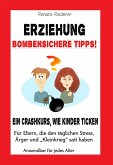 Erziehung - Bombensichere Tipps! (eBook, ePUB)