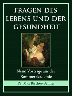 Fragen des Lebens und der Gesundheit (eBook, ePUB) - Bircher-Benner, Dr. Max