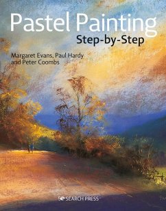 Pastel Painting Step-by-Step - Evans, Margaret; Hardy, Paul; Coombs, Peter