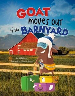 Goat Moves Out of the Barnyard - Potts, Nikki