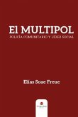 El MULTIPOL: Policía comunitario y líder social