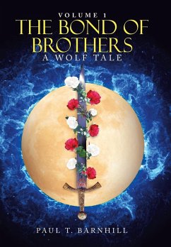 The Bond of Brothers - Barnhill, Paul T.