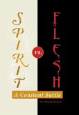 Spirit Vs. Flesh