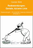 Redewendungen: Gerade, kürzere Linie (eBook, ePUB)