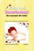 Wach auf, Dornröschen! Du verpennst die Liebe! (eBook, ePUB)