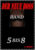 DER NEUE BOSS; Band 5 bis 8 (eBook, ePUB)