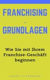 Franchising-Grundlagen (eBook, ePUB)