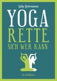 Yoga rette sich wer kann (eBook, ePUB)