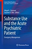 Substance Use and the Acute Psychiatric Patient (eBook, PDF)