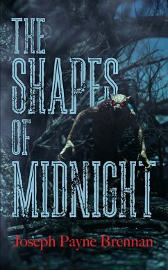 The Shapes of Midnight (eBook, ePUB) - Brennan, Joseph Payne