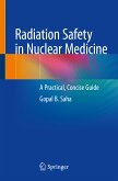 Radiation Safety in Nuclear Medicine (eBook, PDF)