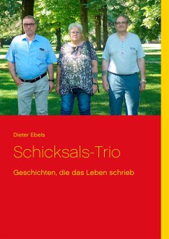 Schicksals-Trio (eBook, ePUB) - Ebels, Dieter