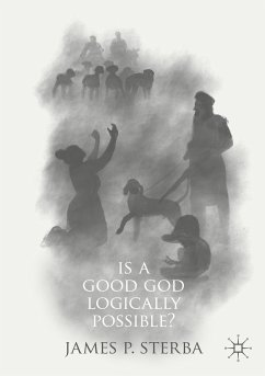 Is a Good God Logically Possible? (eBook, PDF) - Sterba, James P.