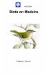 AVITOPIA - Birds on Madeira (eBook,... - Bild 1