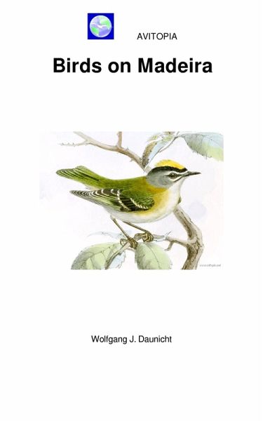 AVITOPIA - Birds on Madeira (eBook, ePUB) AVITOPIA - Birds on Madeira (eBook, ePUB)