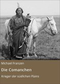 Die Comanchen (eBook, ePUB)