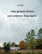 Von grauen Staren und anderen... - Bild 1