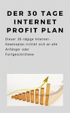 Der 30 Tage Internet Profit Plan (eBook, ePUB)