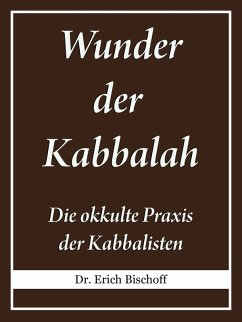 Wunder der Kabbalah (eBook, ePUB) - Bischoff, Erich