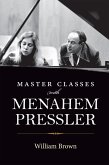 Master Classes with Menahem Pressler (eBook, ePUB)