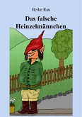 Das falsche Heinzelmännchen (eBook, ePUB)