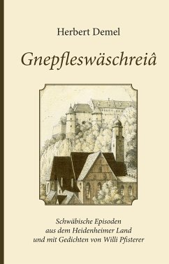 Gnepfleswäschreiâ (eBook, ePUB) - Demel, Herbert