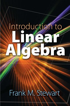 Introduction to Linear Algebra (eBook, ePUB) - Stewart, Frank M.