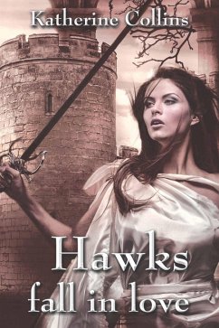 Hawks fall in love (eBook, ePUB) - Collins, Katherine