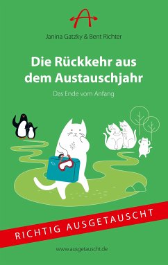 Die Rückkehr aus dem Austauschjahr (eBook, ePUB) - Gatzky, Janina; Richter, Bent