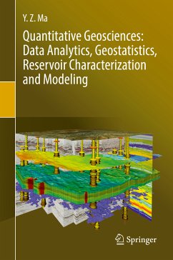 Quantitative Geosciences: Data Analytics, Geostatistics, Reservoir Characterization and Modeling (eBook, PDF) - Ma, Y. Z.