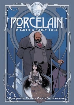 Porcelain: A Gothic Fairy Tale (eBook, PDF) - Read, Benjamin