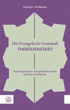 Die Evangelische Gemeinde Theresienstadt (eBook, ePUB) - Wallmann, Johannes