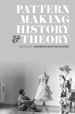 Patternmaking History and Theory (eBook, PDF)