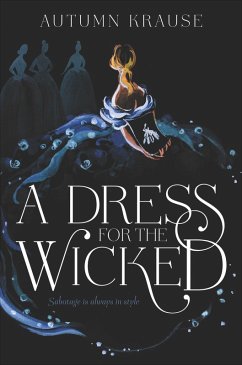 A Dress for the Wicked (eBook, ePUB) - Krause, Autumn