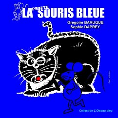 La petite souris bleue (eBook, ePUB) - Baruque, Grégoire
