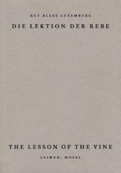 The Lesson of the Vine - Luxemburg, Rut