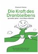 Die Kraft des Dranbleibens - Bild 1