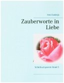 Zauberworte in Liebe