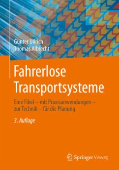 Fahrerlose Transportsysteme - Ullrich, Günter;Albrecht, Thomas