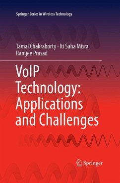 VoIP Technology: Applications and Challenges - Chakraborty, Tamal;Misra, Iti Saha;Prasad, Ramjee