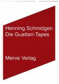 Die Guattari-Tapes