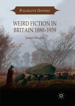 Weird Fiction in Britain 1880¿1939 - Machin, James