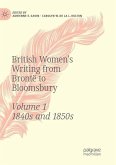 British Women's Writing from Brontë to Bloomsbury, Volume 1