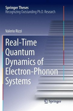 Real-Time Quantum Dynamics of Electron¿Phonon Systems - Rizzi, Valerio