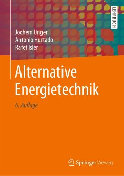 Alternative Energietechnik - Unger, Jochem;Hurtado, Antonio;Isler, Rafet