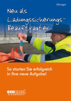 Neu als Ladungssicherungsbeauftragter - Ehringer, Sigurd