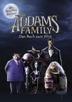 The Addams Family - Das Buch zum Film - Glass, Calliope
