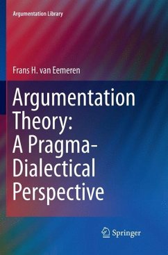 Argumentation Theory: A Pragma-Dialectical Perspective - van Eemeren, Frans H.